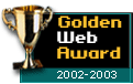 2002 - 2003 Golden Web Award